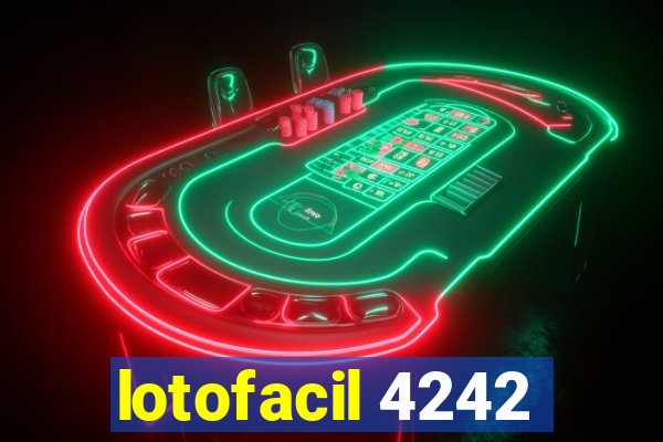 lotofacil 4242